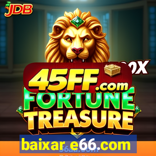 baixar e66.com